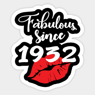 Fabulous since 1932 Sticker